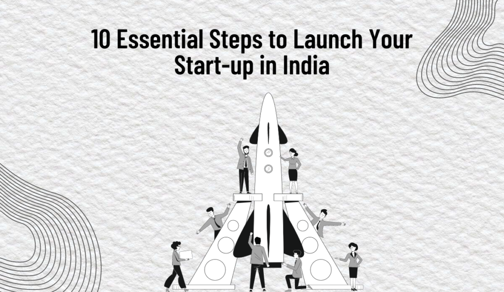 Launch Your Start-up in India